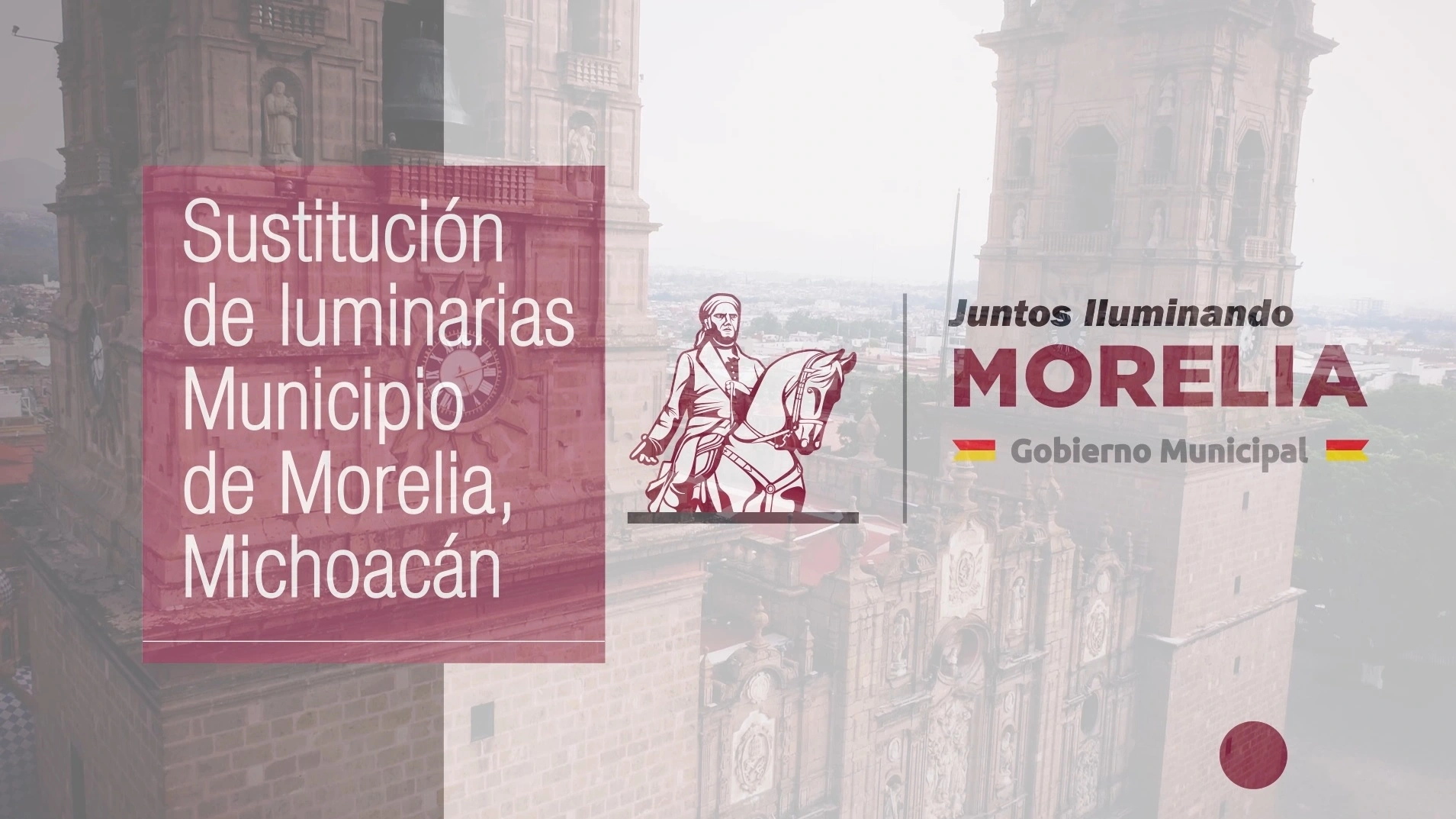 Proyecto juntos iluminando Morelia, ahorrará hasta 5 millones de pesos para el municipio